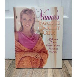 Vannas Favorite Crochet Gifts Afghans Home Decor Fashion DIY Crafting Book Craft